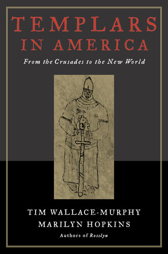 Templars in America: From the Crusades to the New World