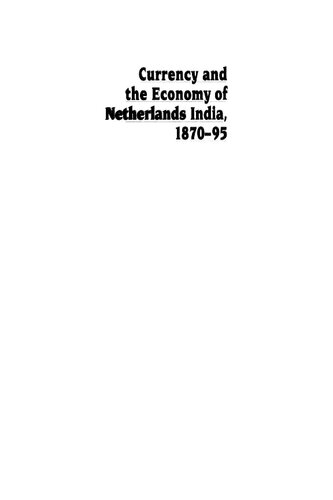 Currency and the Economy of Netherlands India, 1870-95