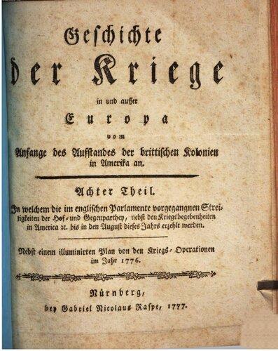 Geschichte der Kriege in und ausser Europa, vom Anfange des Aufstandes der Brittischen Kolonien in Nordamerika an