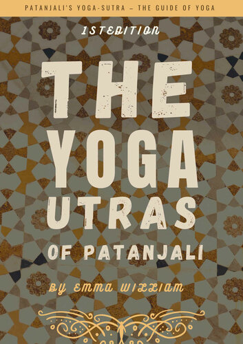 The Yoga Sutras of Patanjali: Patanjali's Yoga-Sutra – the Guide of Yoga