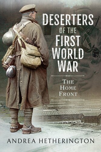 Deserters of the First World War: The Home Front