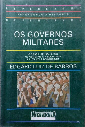 Os governos militares - O Brasil de 1964 a 1985, Os generais e a sociedade, A luta pela democracia