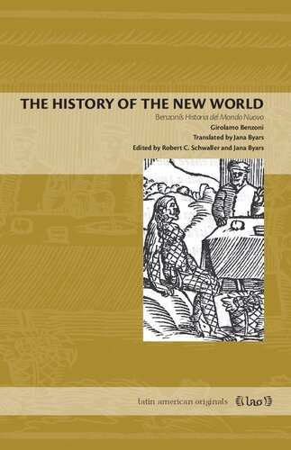 The History of the New World: Benzoni's Historia del Mondo Nuovo