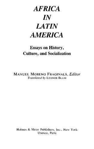Africa in Latin America: Essays on HIstory, Culture, and Socialization
