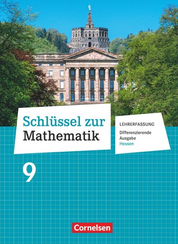 Schlüssel zur Mathematik - Hessen 9.Lehrerfassung / unter Beratung von Sarah Brucherseifer, Anja Pies-Hötzinger