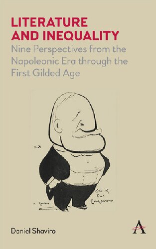 Literature and Inequality: Nine Perspectives from the Napoleonic Era through the First Gilded Age