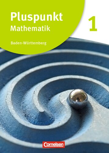 Pluspunkt Mathematik - Baden-Württemberg 1. [Hauptbd.].