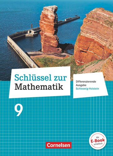 Schlüssel zur Mathematik 9. Schuljahr - Differenzierende Ausgabe Schleswig-Holstein - Schülerbuch