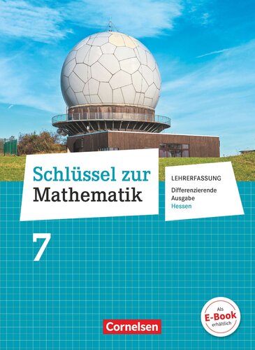 Schlüssel zur Mathematik - Hessen 7. Lehrerfassung / unter Beratung von Sarah Brucherseifer, Anja Pies-Hötzinger