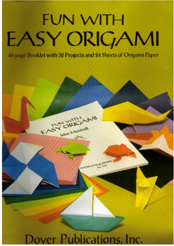 Fun with Easy Origami: 32 Projects and 24 Sheets of Origami Paper