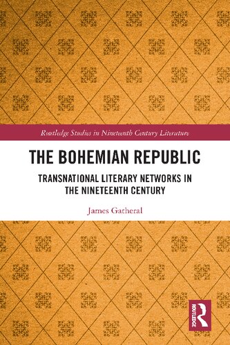 The Bohemian Republic: Transnational Literary Networks in the Nineteenth Century