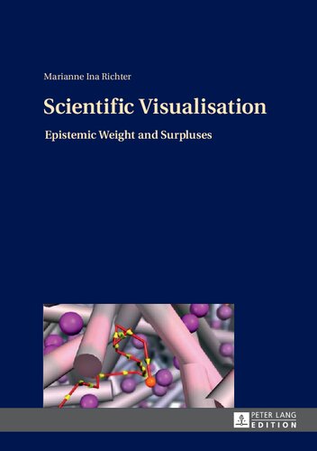 Scientific Visualisation: Epistemic Weight and Surpluses