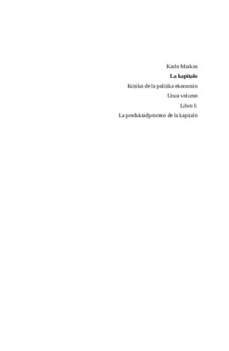 La kapitalo. Kritiko de la politika ekonomio, Unua volumo, Libro I: La produktadprocezo de la kapitalo