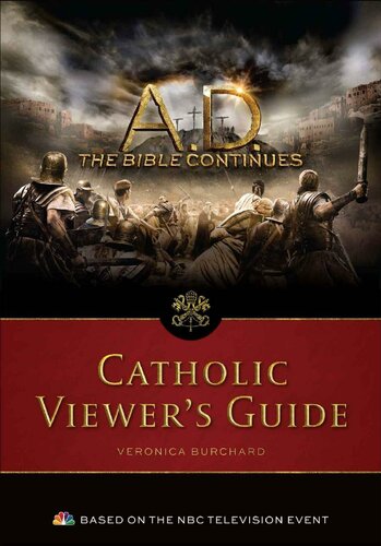 A.D. The Bible Continues: The Catholic Viewer's Guide