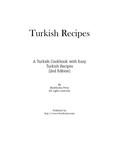 Turkish Recipes: A Turkish Cookbook with Easy Turkish Recipes