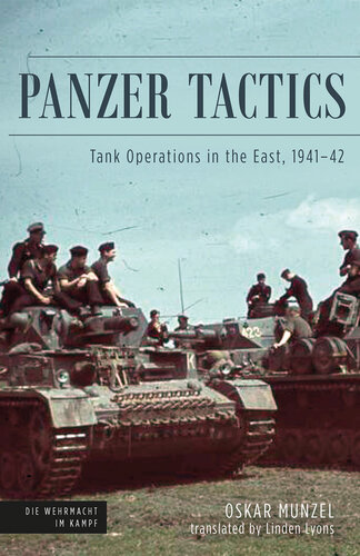 Panzer Tactics: Tank Operations in the East, 1941-42
