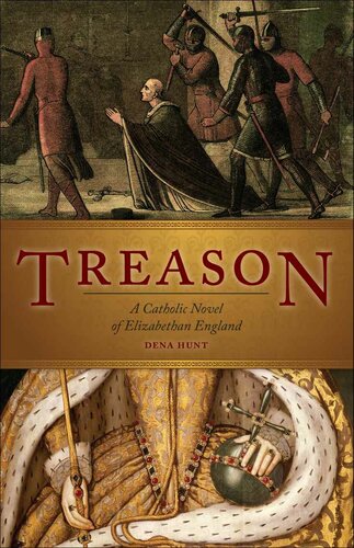 Treason: A Catholic Novel of Elizabethan England