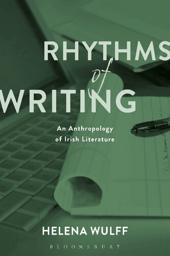Rhythms of Writing: An Anthropology of Irish Literature