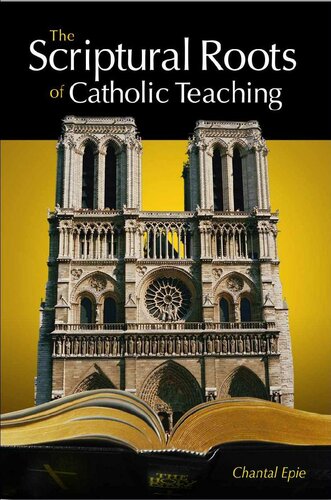 Scriptural Roots of Catholic Teaching