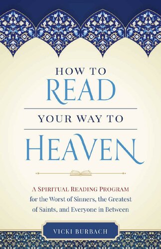 How to Read Your Way to Heaven