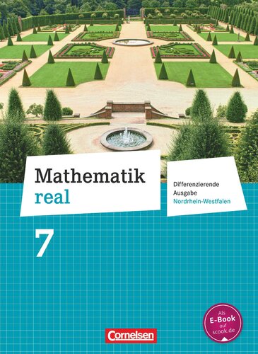 Mathematik real 7. Schuljahr Schuelerbuch. Differenzierende Ausgabe Nordrhein-Westfalen