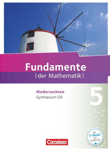 Fundamente der Mathematik 5. Schuljahr. Schuelerbuch Gymnasium Niedersachsen