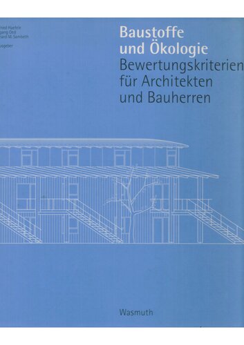 Baustoffe und Okologie : Bewertungskriterien fur Architekten und Bauherren