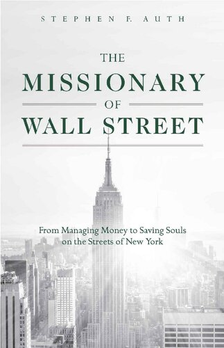 The Missionary of Wall Street: From Managing Money to Saving Souls on the Streets of New York