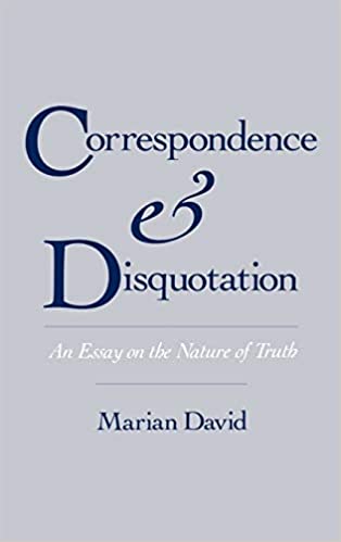Correspondence and disquotation : an essay on the nature of truth