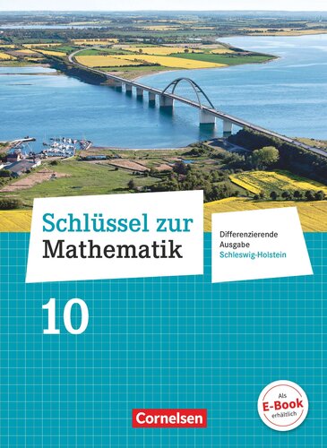 Schluessel zur Mathematik 10. Schuljahr - Differenzierende Ausgabe Schleswig-Holstein - Schuelerbuch