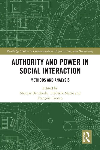 Authority and Power in Social Interaction: Methods and Analysis