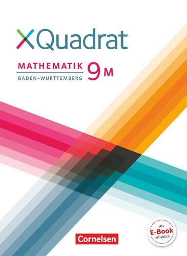XQuadrat 9. Schuljahr - Baden-Wuerttemberg - Schuelerbuch: Fuer M-Klassen