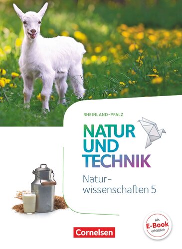 Natur und Technik - Naturwissenschaften 5. Schuljahr - Rheinland-Pfalz - Schuelerbuch