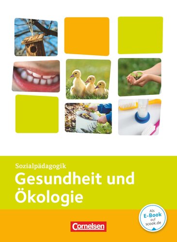 Kinderpflege - Gesundheit und Oekologie: Themenband