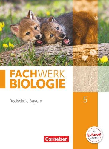Fachwerk Biologie 5. Jahrgangsstufe - Realschule Bayern - Schuelerbuch