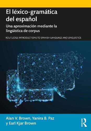 El léxico-gramática del español : Una aproximación mediante la lingüística de corpus