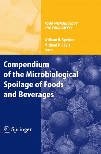 Compendium of the Microbiological Spoilage of Foods and Beverages