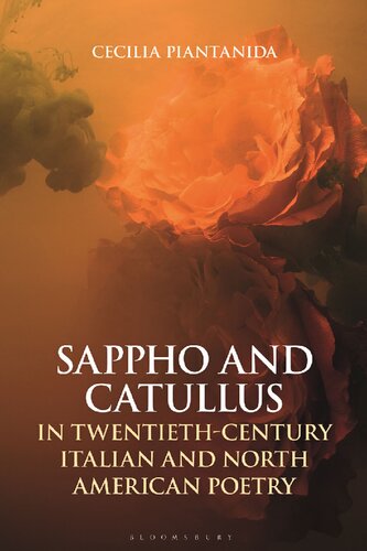 Sappho and Catullus in Twentieth-Century Italian and North American Poetry