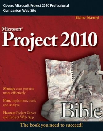 Project 2010 Bible (Bible (Wiley))