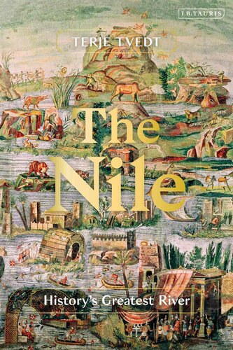 The Nile: A New History of the World's Greatest River