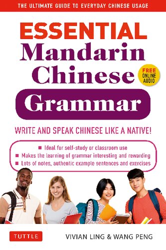 Essential Mandarin Chinese Grammar: Write and Speak Chinese Like a Native! the Ultimate Guide to Everyday Chinese Usage