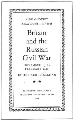 Anglo Soviet Relations 1917-1921 Volume II: Britain and the Russian Civil War