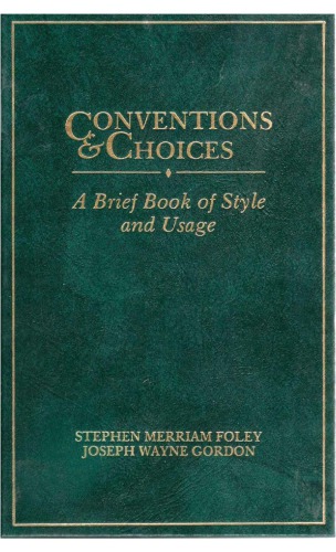 Conventions and Choices: A Brief Book of Style and Usage