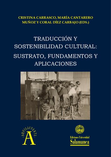 Traducción y sostenibilidad cultural: sustrato, fundamentos y aplicaciones