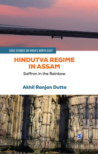 Hindutva Regime in Assam: Saffron in the Rainbow