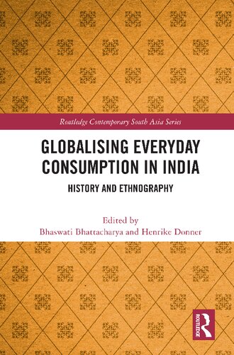 Globalising Everyday Consumption in India: History and Ethnography