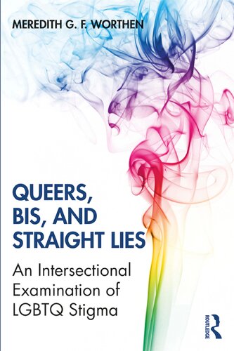 Queers, Bis, and Straight Lies: An Intersectional Examination of LGBTQ Stigma