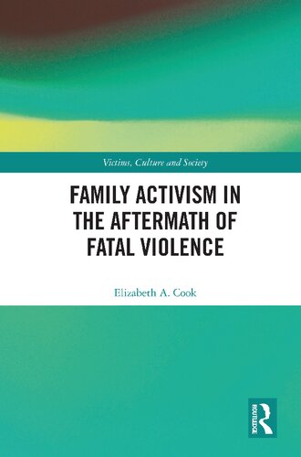 Family Activism in the Aftermath of Fatal Violence