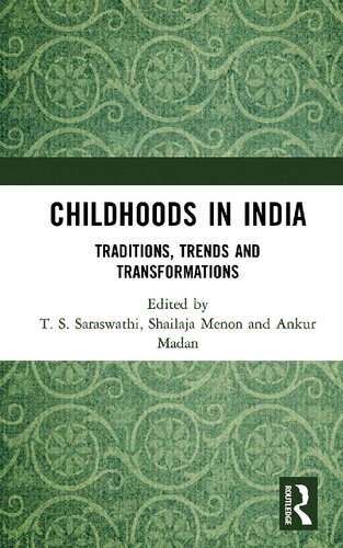 Childhoods in India: Traditions, Trends and Transformations