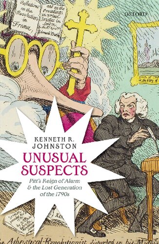 Unusual Suspects: Pitt's Reign of Alarm and the Lost Generation of the 1790s